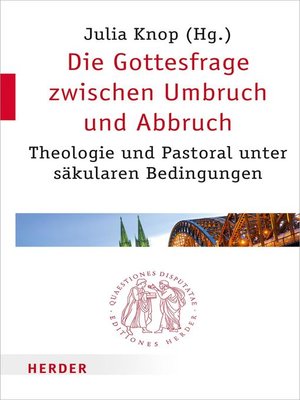 cover image of Die Gottesfrage zwischen Umbruch und Abbruch